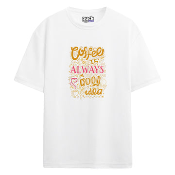 "Coffee Good Idea" - Oversize T-Shirt