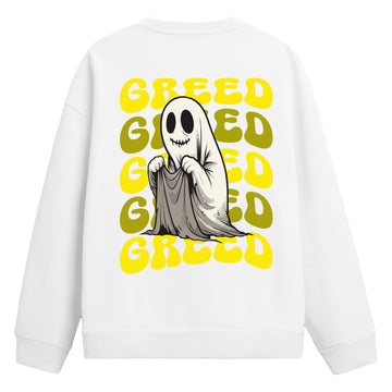 "Greed" - Sweatshirt