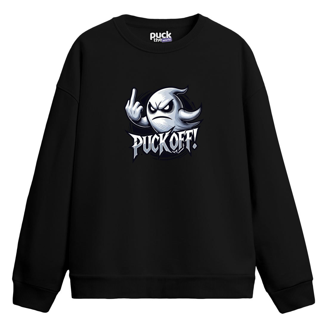 "Puck Off" - Sweatshirt